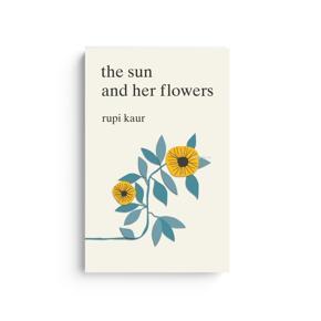 The sun and her flower- Rupi Kaur