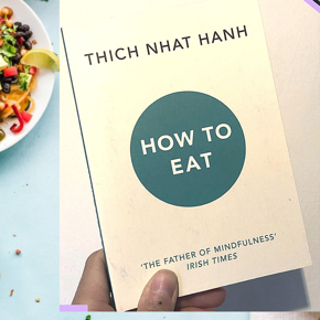 How to Eat by Thich Nhat Hanh