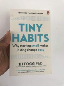 Tiny Habits: The Small Changes That Change Everything -Paperback