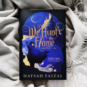 We Hunt the Flame by Hafsah Faizal