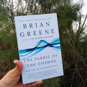 The Fabric of the Cosmos by Brian Greene