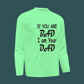 IF You Bad Pest long Sleeve T-Shirt