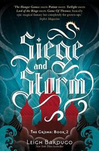 Siege and Storm: Book 2 (The Grisha trilogy)