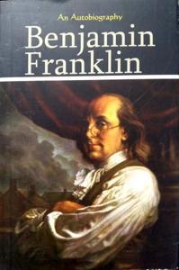 Benjamin Franklin the Autobiography