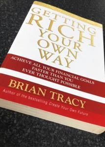 Getting Rich Your Own Way: Achieve All Your Financial Goals Faster Than You Ever Thought Possible -Paperback