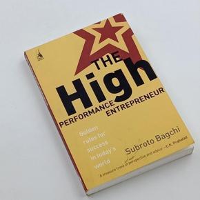 The High-Performance Entrepreneur: Golden Rules for Success in Today`s World -Paperback