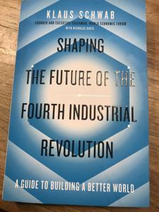 Shaping the Future of the Fourth Industrial Revolution by Klaus Schwab (Author), Nicholas Davis (Author), Satya Nadella (Foreword)