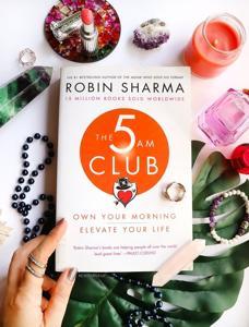 The 5 AM Club: Own Your Morning. Elevate Your Life -Paperback