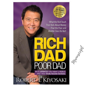 Rich Dad Poor Dad: What the Rich Teach Their Kids About Money That the Poor and Middle Class Do Not!  -Paperback