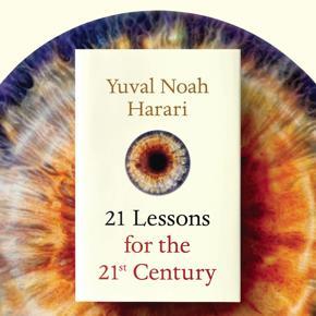 21 Lesson For The 21st Century by Yuval Noah Harari