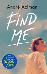 FIND ME by ACIMAN ANDRE