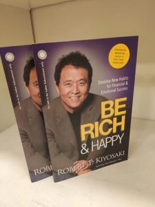 Be Rich And Happy by Robert Kiyosaki