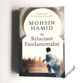 The Reluctant Fundamentalist by Mohsin Hamid -Paperback