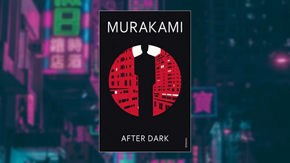 After Dark by Haruki Murakami