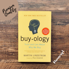 Buyology: Truth and Lies About Why We Buy by Martin Lindstrom