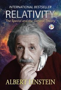 Relativity : the special and the general theory by Albert Einstein