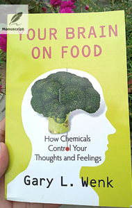 Your Brain on Food: How Chemicals Control Your Thoughts and Feelings(Paperback)