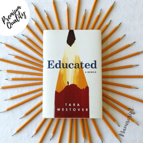 Educated: A Memoir by Tara Westover