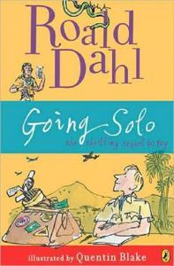 Going Solo by Roald Dahl