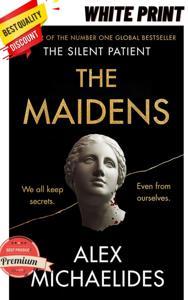 The Maidens: The new thriller from the author of the global bestselling debut The Silent Patient