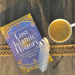 Lost Islamic History by Firas Alkhateeb