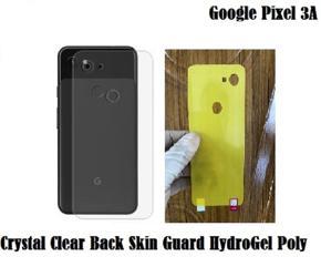 Google Pixel 3A Crystal Clear Back Skin (Gel Poly not Glass) 3D Real Transparent Skin Glossy Finish