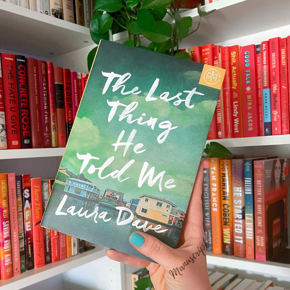 The Last Thing He Told Me by Laura Dave