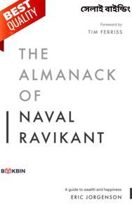 The Almanack of Naval Ravikant: A Guide to Wealth and Happiness By Eric Jorgenson