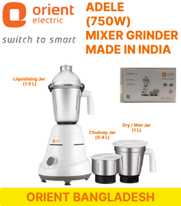 ORIENT ADELE 750w Mixer Grinder / Blender / Juicer (Made in India)