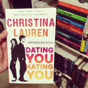 Dating You Hating You by Christina Lauren