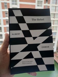 The Rebel: An Essay on Man in Revolt by Albert Camus