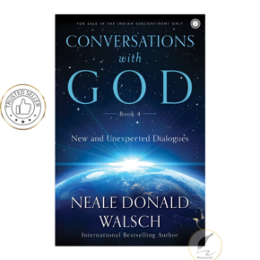 Conversations With God, Book 4 by Neale Donald