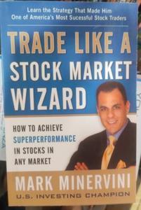 Trade Like a Stock Market Wizard: How to Achieve Super Performance in Stocks in Any Market -Paperback