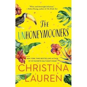 The Unhoneymooners By Christina Lauren