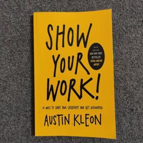 Show Your Work! by Austin Kleon