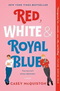 Red, White & Royal Blue: A Novel Paperback