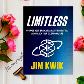 Limitless: Upgrade Your Brain, Learn Anything Faster, and Unlock Your Exceptional Life