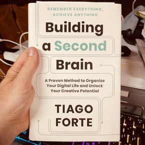 Building a Second Brain by Tiago Forte