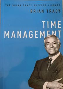 Time Management: The Brian Tracy Success Library