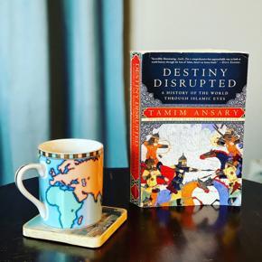 Destiny Disrupted: A History of the World Through Islamic Eyes -Premium Paperback