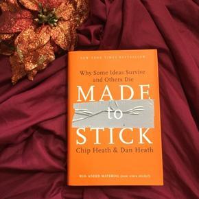 Made to Stick: Why Some Ideas Survive and Others Die