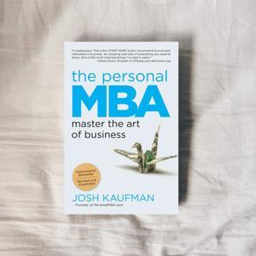 The Personal MBA: Master the Art of Business by Josh Kaufman