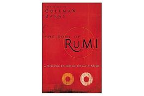 The Soul of Rumi: A New Collection of Ecstatic Poems by Coleman Barks