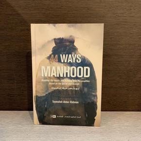 44 Ways to Manhood by Taymullah Abdur-Rahman