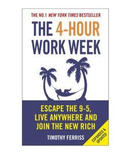 The 4 Hour Work Week by Timothy Ferriss