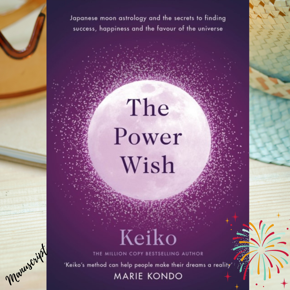 The Power Wish: Japan's Leading Astrologer Reveals the Moon's Secrets for Finding Success, Happiness, and the Favor of the Universe -Paperback