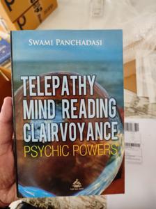 Telepathy, Mind Reading, Clairvoyance, and Other Psychic Powers by Swami Panchadasi