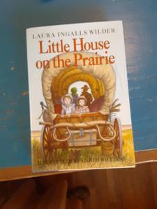 Little House on the Prairie by Laura Ingalls Wilder