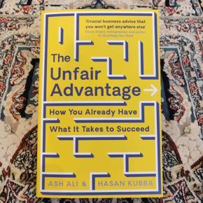 The Unfair Advantage by Ash Ali and Hasan Kubba (Paperback)