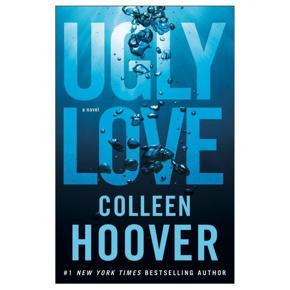 Ugly Love: A Novel